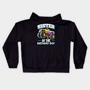 Sister Of The Birthday Boy Monster Truck Birthday Party Kids Hoodie